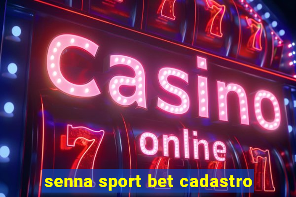 senna sport bet cadastro